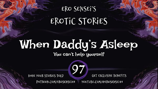 When Daddy'_s Asleep (Erotic Audio for Women) [ESES97]
